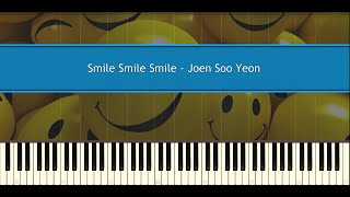 ♪ Jeon Soo Yeon Smile Smile Smile Piano Tutorial [upl. by Kristan]