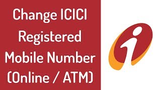 How To ChangeUpdate ICICI Bank Registered Mobile Number 2018 OnlineATM [upl. by Ahsiekahs]