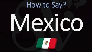 How to Pronounce Mexico CORRECTLY Spanish amp English Pronunciation [upl. by Nospmoht979]