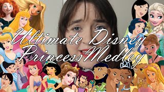 The Ultimate Disney Princess Medley 20 Princesses 18 Songs  Charlotte Mednick [upl. by Ynney]