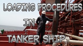 Loading procedures in Tanker Ship [upl. by Sanborn]