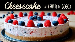 CHEESECAKE AI FRUTTI DI BOSCO Ricetta Facile e Senza Cottura  BuonIdea [upl. by Anilrac794]