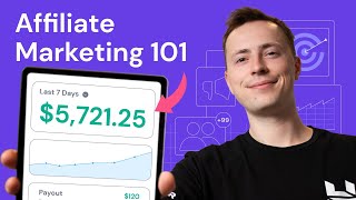 Affiliate Marketing 101 How to Start Affiliate Marketing From Scratch [upl. by Stoecker359]