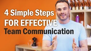 4 Simple Steps For Effective Team Communication [upl. by Atiuqes806]