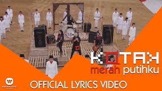 KOTAK  Merah Putihku Official Lyrics Video [upl. by Jolene944]