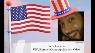 Louis Lazarou  USA Summer Camp Application Video [upl. by Attiuqaj633]