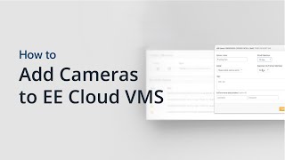 How to add Cameras to the Eagle Eye Cloud VMS  Eagle Eye Networks [upl. by Adla]