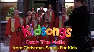 Deck The Halls  Best Kids Christmas Songs  Kidsongs [upl. by Elyod424]