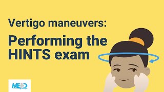 Vertigo maneuvers Performing the HINTS exam [upl. by Tandy849]