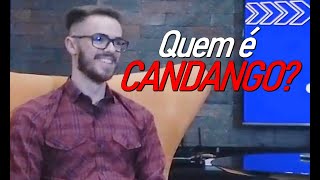 QUEM É CANDANGO [upl. by Ordnaxela]