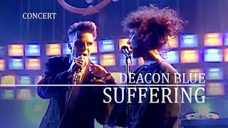 Deacon Blue  Suffering Night Network 1988 ITV OFFICIAL [upl. by Warring806]