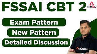 FSSAI CBT 2 Exam Pattern  New Pattern  Detailed Discussion [upl. by Oinotnaocram]