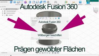 Autodesk Fusion 360 Runde Oberflächen prägen [upl. by Sairu]