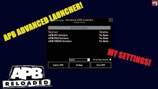 How To Install and My config settings  APB ADVANCED LAUNCHER [upl. by Ardnauq]