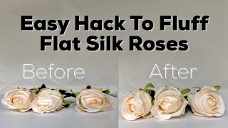 DIY Hack Fluffing Flat Silk Roses [upl. by Akinirt]