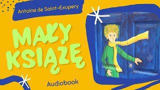 Mały Książę Audiobook pl Całość Antoine de SaintExupéry Lektura szkolna [upl. by Anihsak]