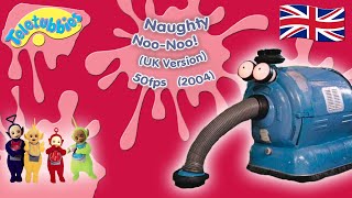 Teletubbies Naughty NooNoo 2004  UK [upl. by Nilra]