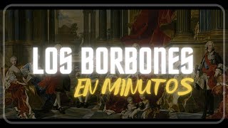 LOS BORBONES en minutos [upl. by Adien]