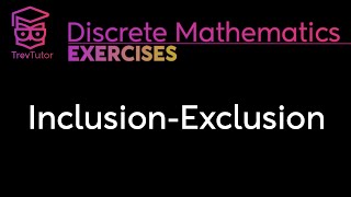 Discrete Mathematics Inclusion Exclusion Problems [upl. by Ettezil]