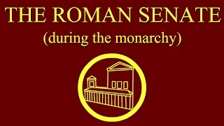 The Roman Senate during the Monarchy [upl. by Hayalat829]