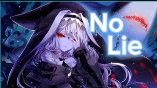 ｢Nightcore」  No Lie Lyrics [upl. by Lassiter]