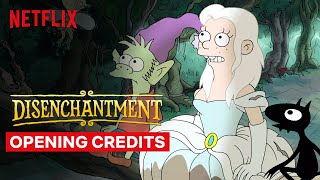 Disenchantment  Opening Credits  Netflix [upl. by Lyndsay]