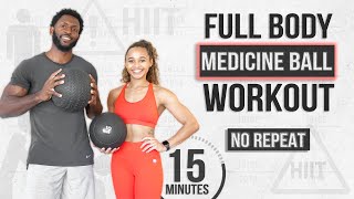 15 Minute Medicine Ball HIIT Workout No Repeat  Modifications [upl. by Vi]