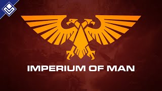 Imperium of Man  Warhammer 40000 [upl. by Krusche570]