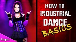 How to Industrial Dance  The Basics 1  Brioni Faith [upl. by Mitchel]