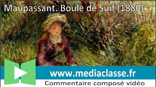 Maupassant Boule de Suif 1880  Commentaire composé en français [upl. by Eittod]