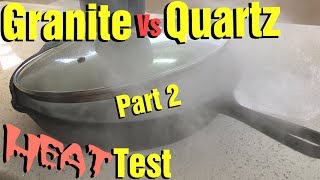 Quartz Heat Test Granite VS Quartz Part 2 Which is Best and Most Durable [upl. by Yelserp]