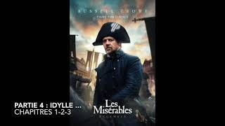 Livre audio  Les Misérables  Partie 4 Idylle  Chapitres 123 [upl. by Nogem685]