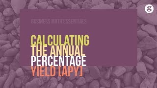 Calculating Annual Percentage Yield APY [upl. by Eveivaneg]