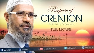 THE PURPOSE OF CREATION  LECTURE  Q amp A  DR ZAKIR NAIK [upl. by Idoc]