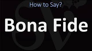 How to Pronounce Bona Fide CORRECTLY [upl. by Beyer579]