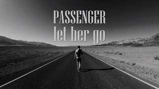 Passenger Let Her Go lyrics [upl. by Louisette617]