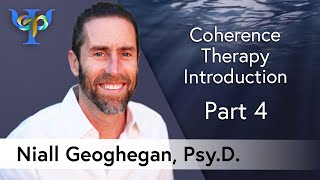 Coherence Therapy Introduction – Part 4 [upl. by Hgeilyak]