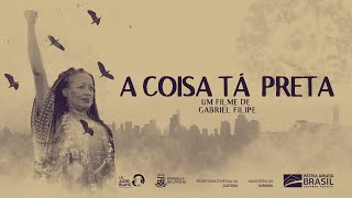 A COISA TÁ PRETA  FILME COMPLETO [upl. by Idzik]