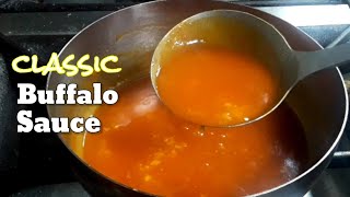 BUFFALO CHICKEN WINGS SAUCE  CLASSIC BUFFALO SAUCE RECIPE [upl. by Oruhtra624]