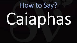 How to Pronounce Caiaphas CORRECTLY [upl. by Andromede]