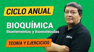 ANUAL Semana 2  Bioquímica  Bioelementos y biomoléculas [upl. by Izy]