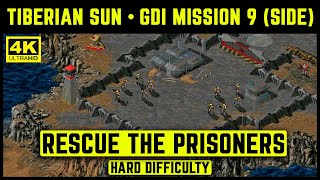 CampC TIBERIAN SUN  GDI MISSION 9 SIDE  RESCUE THE PRISONERS  HARD DIFFICULTY  4K [upl. by Astera]