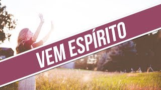 VEM ESPÍRITO  CD JOVEM 2013 [upl. by Dadivitan]