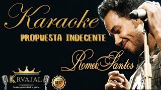 Romeo Santos  Propuesta Indecente Karaoke [upl. by Togram949]