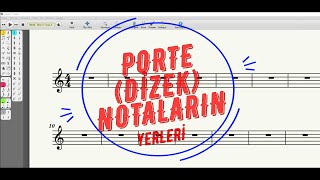 PORTE DİZEK  NOTA YERLERİ [upl. by Uolyram51]