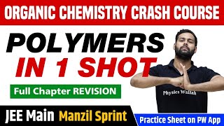 POLYMERS in One Shot  Full Chapter Revision  Class 12  JEE Main [upl. by Auqinot]