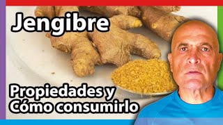 JENGIBRE 🍠 Propiedades Beneficios y Cómo consumirlo 💚 [upl. by Asital988]