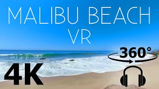 Malibu Beach  VR 360  4K Video  Soothing Surround Beach Sounds  ASMR CaliScapes [upl. by Enalda]