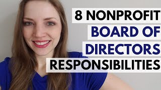 8 Nonprofit Board Of Directors Responsibilities  Starting A Nonprofit [upl. by Bertelli184]