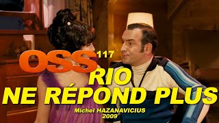 OSS 117 RIO NE RÉPOND PLUS 2009 N°25 Jean DUJARDIN Louise MONOT Alex LUTZ [upl. by Suzetta750]